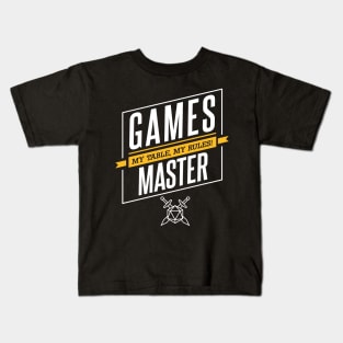 Games Master - My Table, My Rules Kids T-Shirt